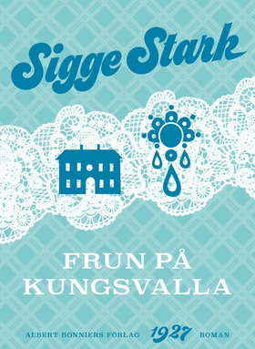Frun på Kungsvalla (e-bok) av Sigge Stark