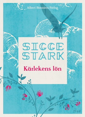 Kärlekens lön (e-bok) av Sigge Stark