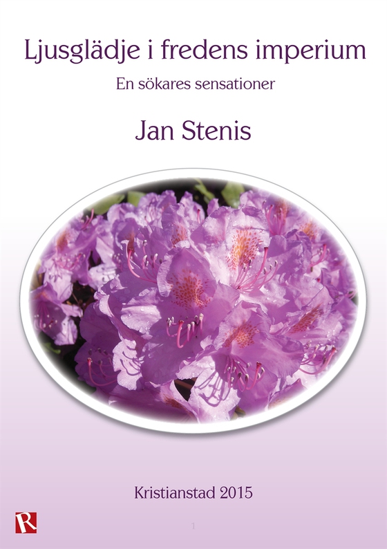 Ljusglädje i fredens imperium : En sökares sensationer