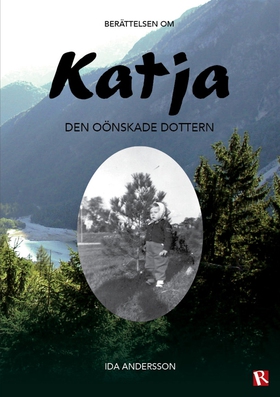 Katja - den oönskade dottern (e-bok) av Ida And