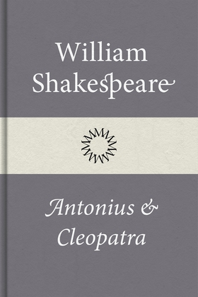 Antonius och Cleopatra (e-bok) av William Shake