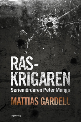 Raskrigaren (e-bok) av Mattias Gardell