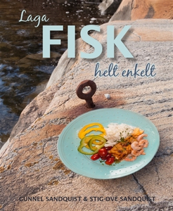 Laga fisk, helt enkelt (e-bok) av Gunnel Sandqu