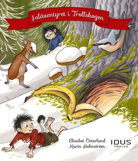 Juläventyret i Trollskogen (e-bok) av Elisabeth