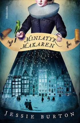 Miniatyrmakaren (e-bok) av Jessie Burton