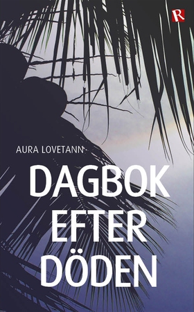 Dagbok efter döden (e-bok) av Aura Lovetann