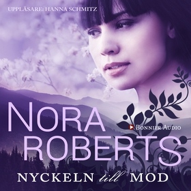 Nyckeln till mod (ljudbok) av Nora Roberts