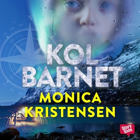 Kolbarnet (ljudbok) av Monica Kristensen