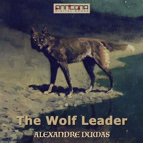 The Wolf Leader (ljudbok) av Alexandre Dumas