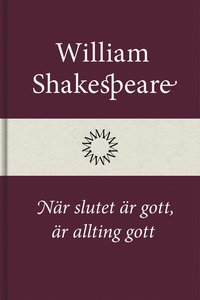 När slutet är gott, är allting gott (e-bok) av