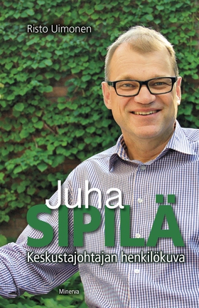 Juha Sipilä - Keskustajohtajan henkilökuva (e-b