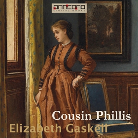 Cousin Phillis (ljudbok) av Elizabeth Gaskell