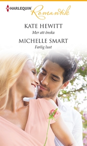 Mer att önska/Farlig lust (e-bok) av Kate Hewit