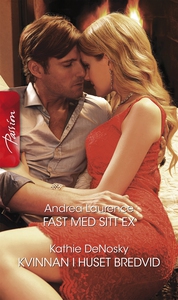 Fast med sitt ex/Kvinnan i huset bredvid (e-bok