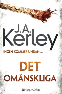 Det omänskliga (e-bok) av J.A. Kerley