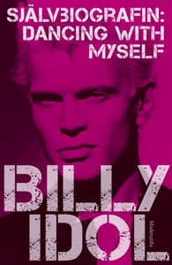 Dancing with Myself: Självbiografin (e-bok) av