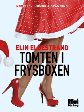 Tomten i frysboxen (e-bok) av Elin Eldestrand