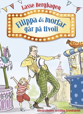 Filippa & morfar går på tivoli (e-bok) av Lasse