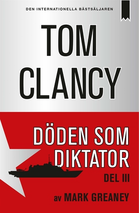 Döden som diktator - Del 3 (e-bok) av Tom Clanc