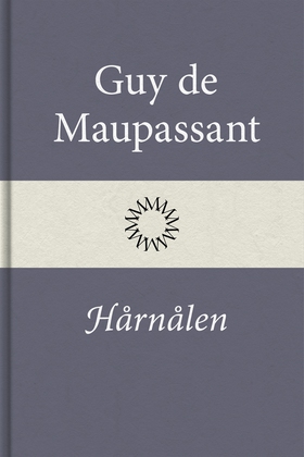 Hårnålen (e-bok) av Guy de Maupassant
