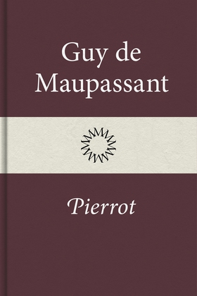 Pierrot (e-bok) av Guy de Maupassant