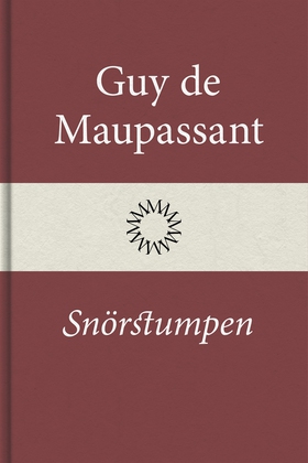 Snörstumpen (e-bok) av Guy de Maupassant