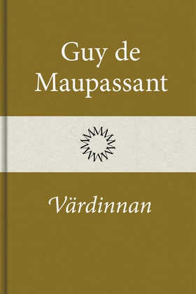 Värdinnan (e-bok) av Guy de Maupassant