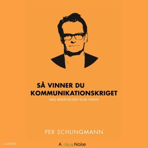Så vinner du kommunikationskriget (ljudbok) av