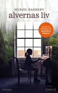 Alvernas liv (e-bok) av Muriel Barbery