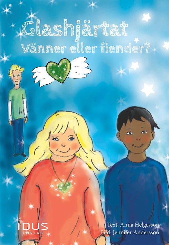 Glashjärtat : vänner eller fiender?
