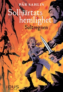 Solhjärtats hemlighet - Saltregnen (e-bok) av P