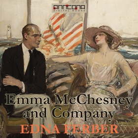 Emma McChesney and Company (ljudbok) av Edna Fe