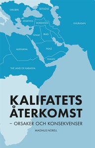 Kalifatets Återkomst (e-bok) av Magnus Norell