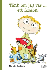 Tänk om jag var ... ett fordon (e-bok) av Marie