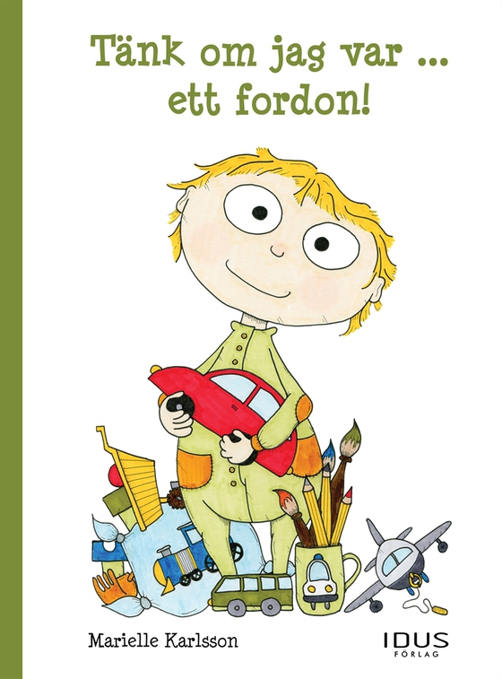 Tänk om jag var ... ett fordon