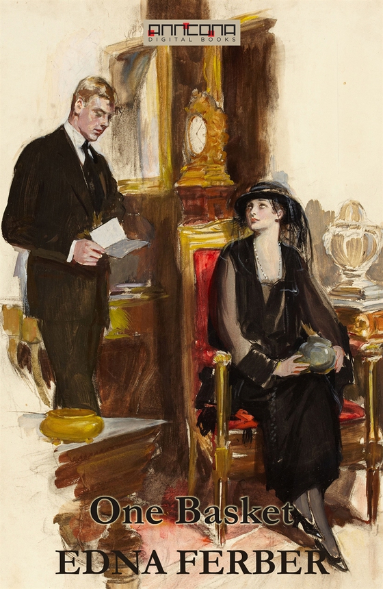 One Basket (e-bok) av Edna Ferber