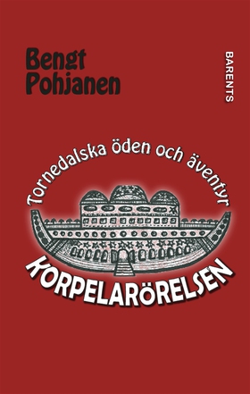 Korpelarörelsen (e-bok) av Bengt Pohjanen