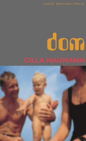 Dom (e-bok) av Cilla Naumann