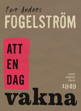 Att en dag vakna (e-bok) av Per Anders Fogelstr