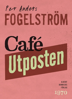 Café Utposten (e-bok) av Per Anders Fogelström,