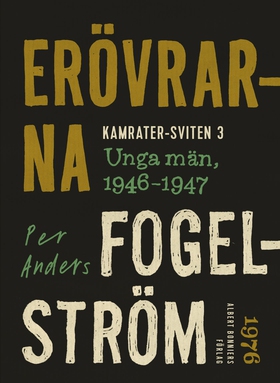 Erövrarna : unga män, 1946-1947 (e-bok) av Per 