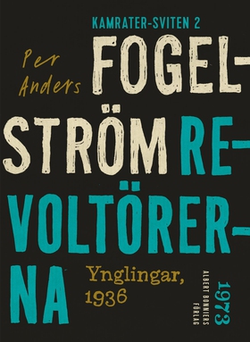 Revoltörerna : ynglingar, 1936 (e-bok) av Per A