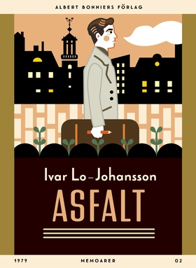 Asfalt : memoarer (e-bok) av Ivar Lo-Johansson