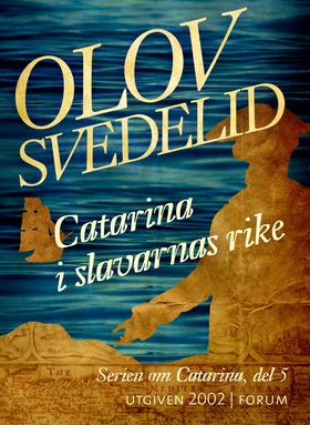 Catarina i slavarnas rike (e-bok) av Olov Svede