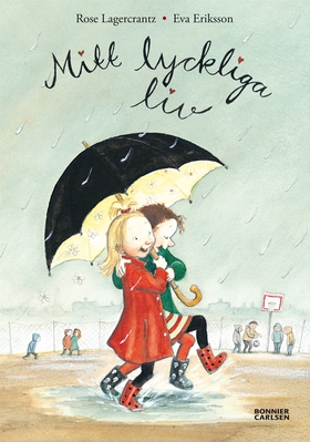 Mitt lyckliga liv (e-bok) av Rose Lagercrantz