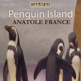 Penguin Island (ljudbok) av Anatole France