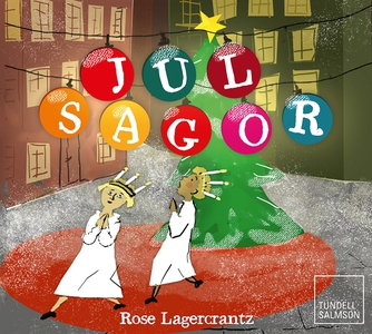 Julsagor (ljudbok) av Torsten Wahlund, Rose Lag