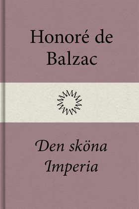 Den sköna Imperia (e-bok) av Honoré de Balzac