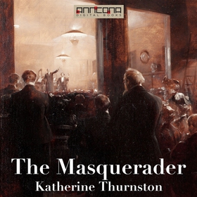The Masquerader (ljudbok) av Katherine Thurston