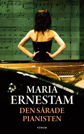 Den sårade pianisten (e-bok) av Maria Ernestam